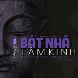 Beat/Instrumental - Thần chú Bát Nhã Tâm Kinh Tiếng Phạn (The Heart Sutra Mantra)