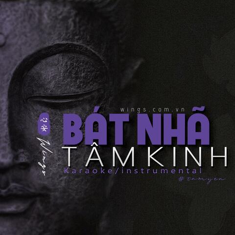 Beat/Instrumental - Thần chú Bát Nhã Tâm Kinh Tiếng Phạn (The Heart Sutra Mantra)