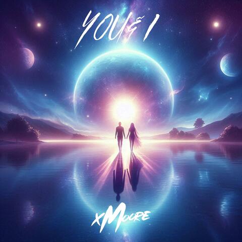 You & I