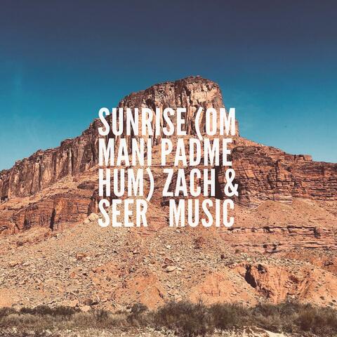 Sunrise (om mani padme hum) (feat. Zach)