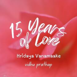 Hridaya Vanamaake - 15 years of Love