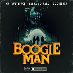 Boogieman (feat. Sasha Go Hard & Doc Heref)