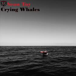 Crying Whales