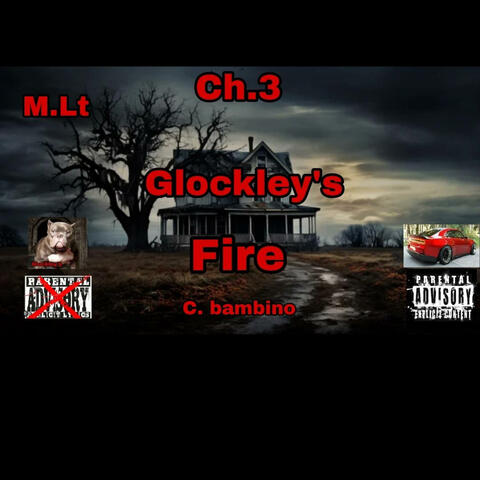 M.Lt Ch.3 Glockley's Fire