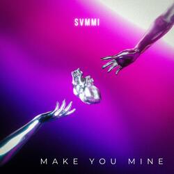 Make You Mine
