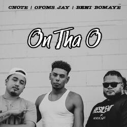 On Tha O (feat. OFOM$ JAY & CNOTE)