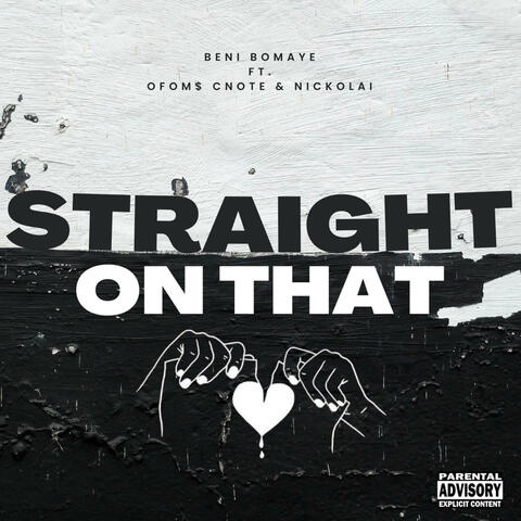 Straight On That (feat. OFOM$ CNOTE & Nickolai)