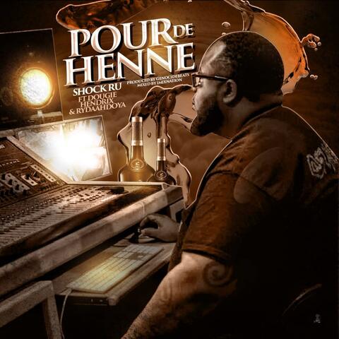 Pour de Henne (feat. Dougie Hendrix & RydaAhDoYa)