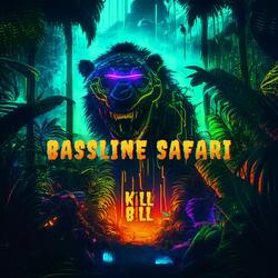 Bassline Safari