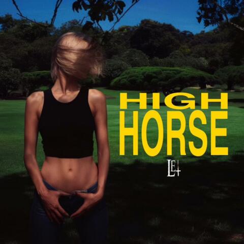 HIGH HORSE