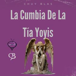 La Cumbia De La Tía Yoyis