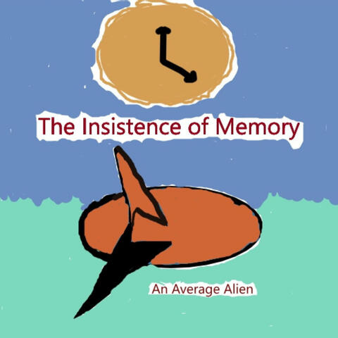 The Insistence of Memory