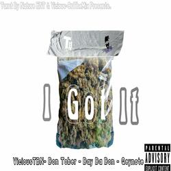 I GOT IT (feat. Don Tober, Qeynote & Day Da Don)