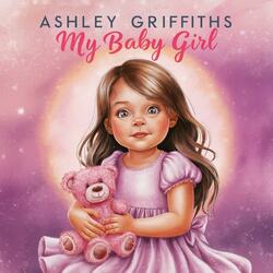 My Baby Girl (Dedicated to my Daughter)