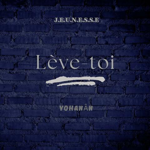 Lève-toi