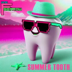 Summer Tooth