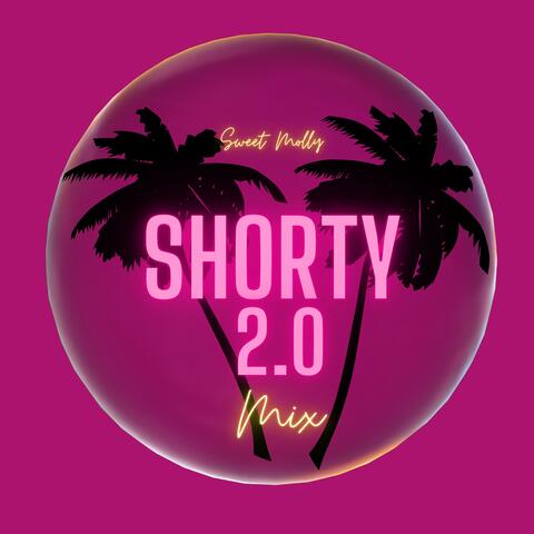 Shorty 2.0 MIX