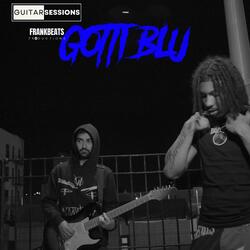 Gotti Blu Guitar Session (feat. Gotti Blu)