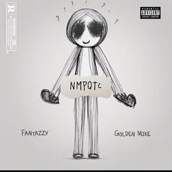 NMPQTC (feat. Golden Mike)