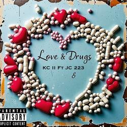 Love & Drugs (feat. JC 223)