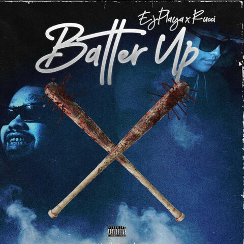 Batter Up (feat. Rucci)