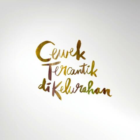 Cewek Tercantik di Kelurahan (feat. Christian Bong)