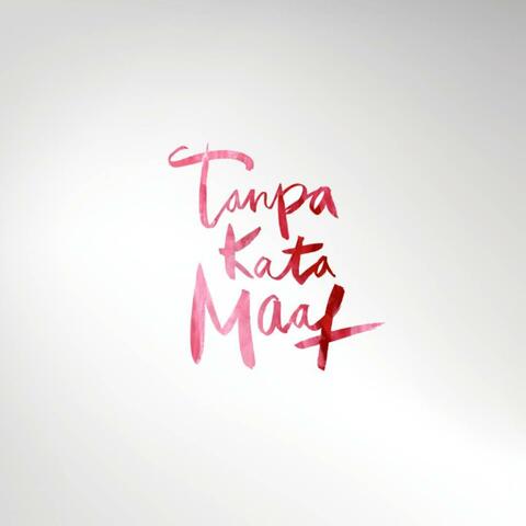 Tanpa Kata Maaf (feat. Christian Bong)