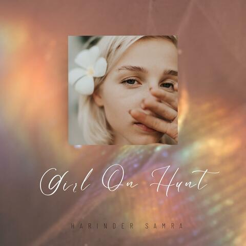 Girl On Hunt