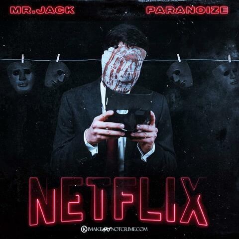 NETFLIX (feat. PARANOIZE)