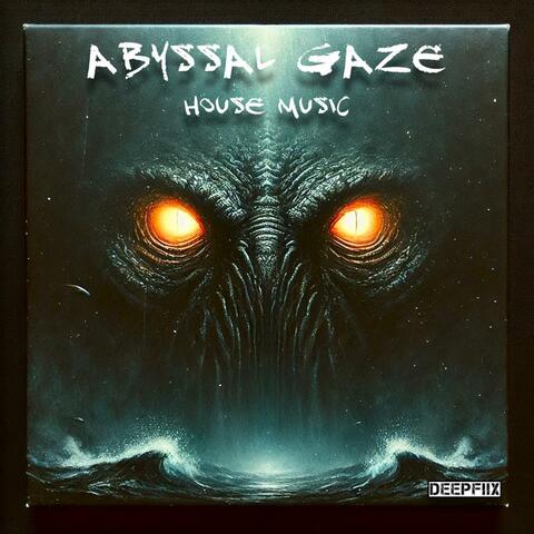 ABYSSAL GAZE