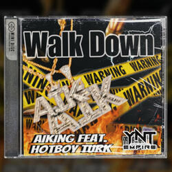 Walk Down  (feat. HotBoy Turk)