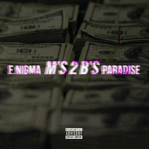 M's 2 B's (feat. Paradise)
