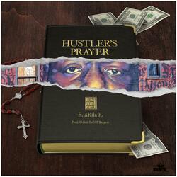 Hustler's Prayer (feat. AKila K.)