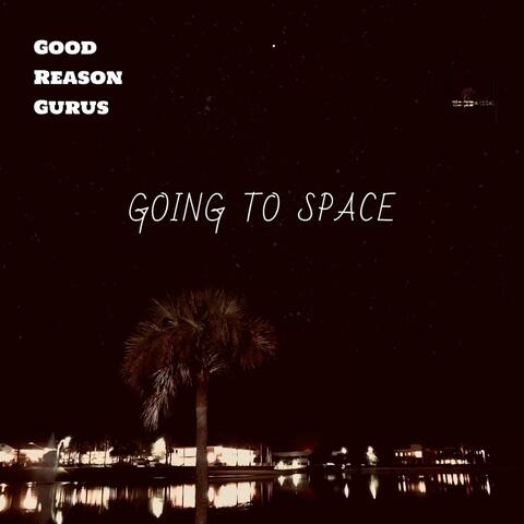 G O I N G . T O . S P A C E