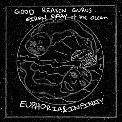 Euphoria & Infinity (feat. Siren Gray of the Ocean)