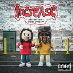 INCREASE (feat. Dizzy Wright)
