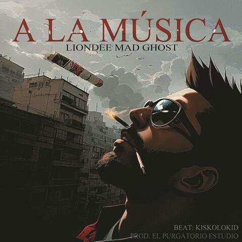 A la música (feat. KISKOLOKID)