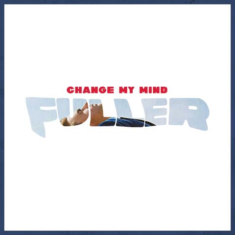 CHANGE MY MIND (STRIPPED)