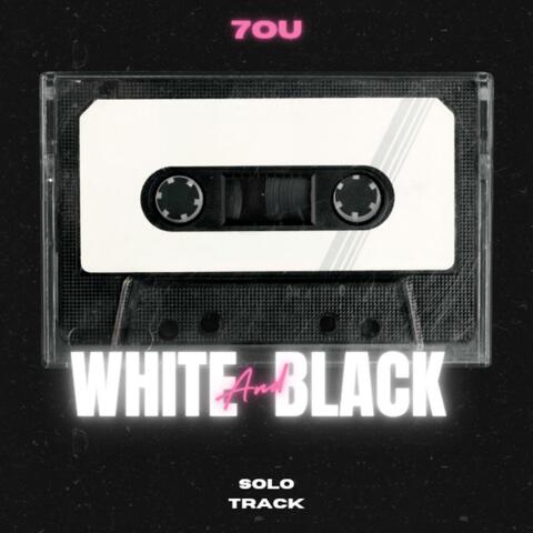 White and Black