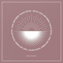 False Dawn, February 2022