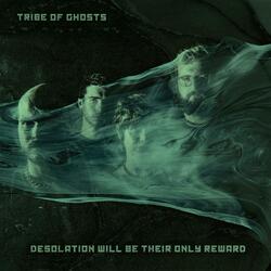DESOLATION WILL BE THEIR ONLY REWARD