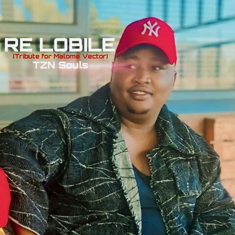 Re Lobile (Tribute To Malome Vector )