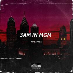 3AM In MGM