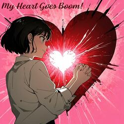 My Heart Goes Boom!