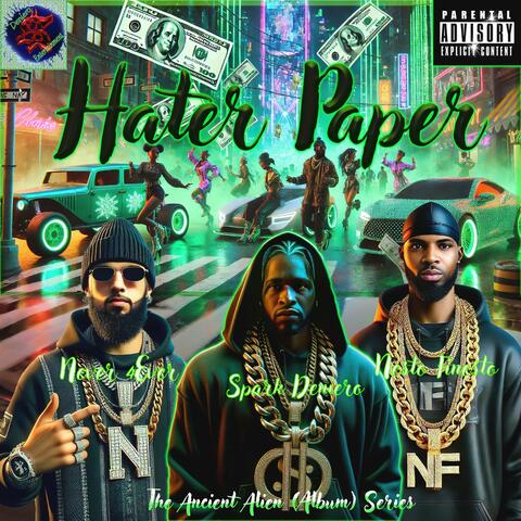 Hater Paper (feat. Never 4Ever & Nesto Finess)