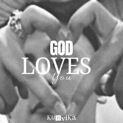 God Loves You