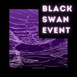 Black Swan Event