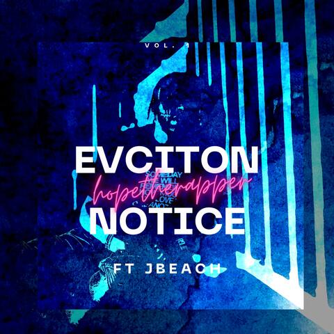 Eviciton Notice (feat. J Beach)