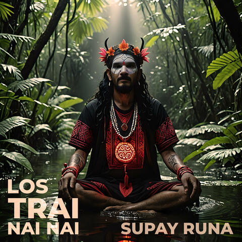 Supay Runa (feat. Bufeo, Pito Pantera, Kuntur Wasi, Gajumaru Sol & Camino Rojo)