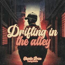 Drifting in the alley